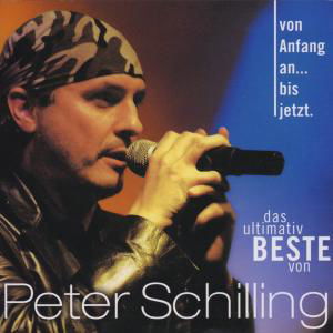 Von Anfang An...Bis Jetzt ! - Peter Schilling - Musiikki - WM Germany - 0639842921022 - maanantai 9. elokuuta 1999