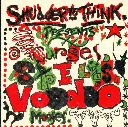 Cover for Shudder to Think · Curses Spells Voodoo Mooses + It Was Arson + 1 (CD) (2003)