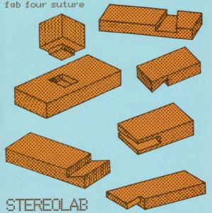 Fab Four Suture - Stereolab - Música - TOO PURE - 0644918019022 - 2 de março de 2006