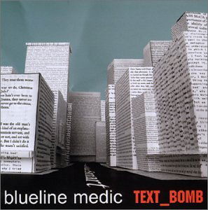 Blueline Medic · Text Bomb-Blueline Medic (CD) (2003)