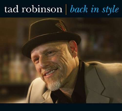 Cover for Tad Robinson · Back In Style by Tad Robinson (CD) (2016)