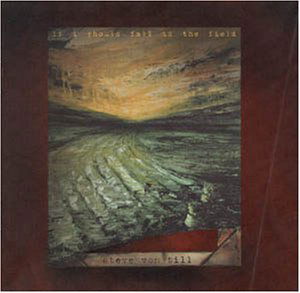Steve Von Till · If I Should Fall To The Field (CD) (2017)