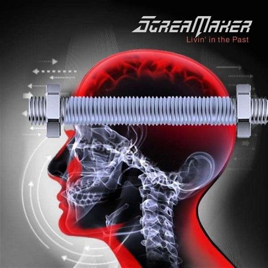 Cover for Scream Maker · Livin in the Past (CD) (2014)