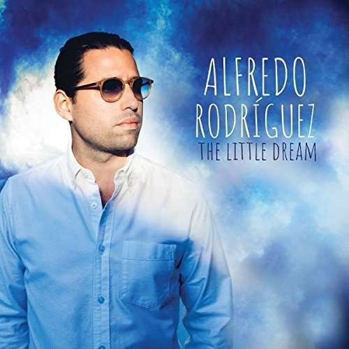 Cover for Alfredo Rodriguez · Little Dream (CD) (2018)