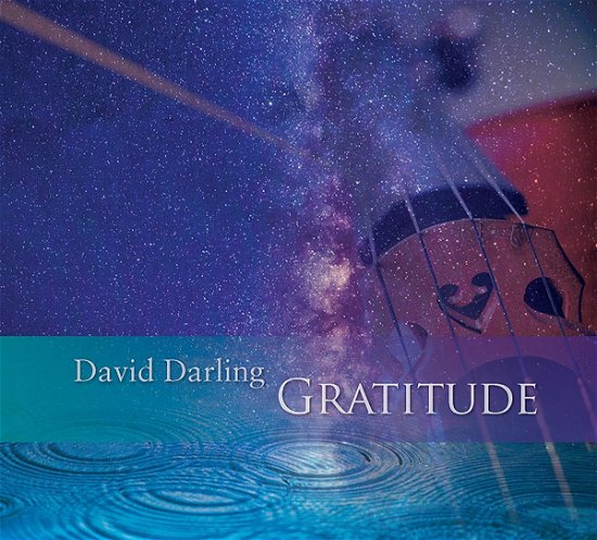 Gratitude - David Darling - Muziek - CURVE BLUE - 0676767236022 - 22 april 2016