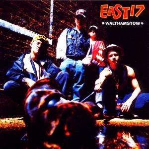 Cover for East 17 · Walthamstow (CD)