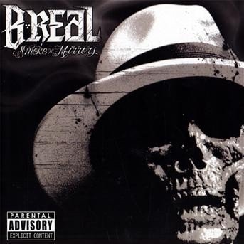 Smoke N Mirrors - B-real of Cypress Hill - Musiikki - GROOVE ATTACK - 0693461209022 - tiistai 24. helmikuuta 2009
