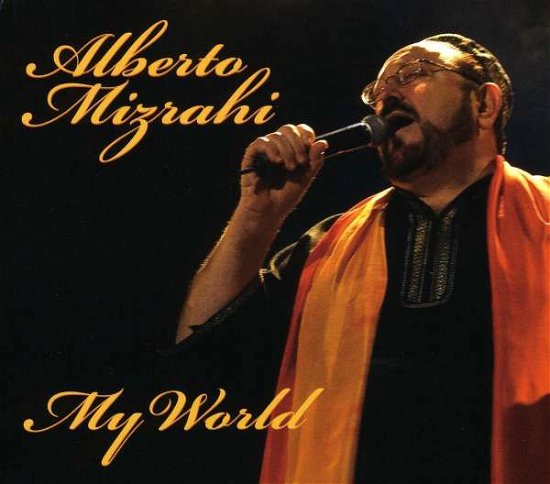 My World - Alberto Mizrahi - Musik - CRANC - 0704791053022 - 2009
