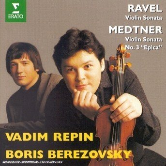 Cover for Repin Vadim Berezovsky Boris · Ravel Medtner: Violin Sonatas (CD)