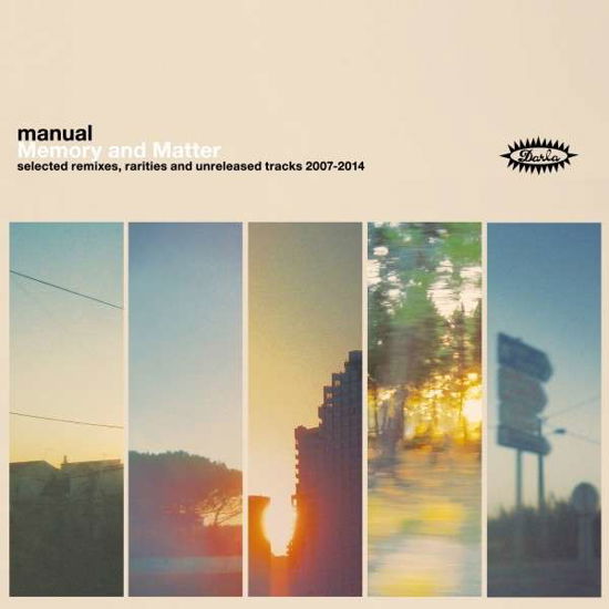 Memory & Matter: Selected Remixes Rarities & Unrel - Manual - Musikk - DARLA - 0708527029022 - 7. oktober 2014