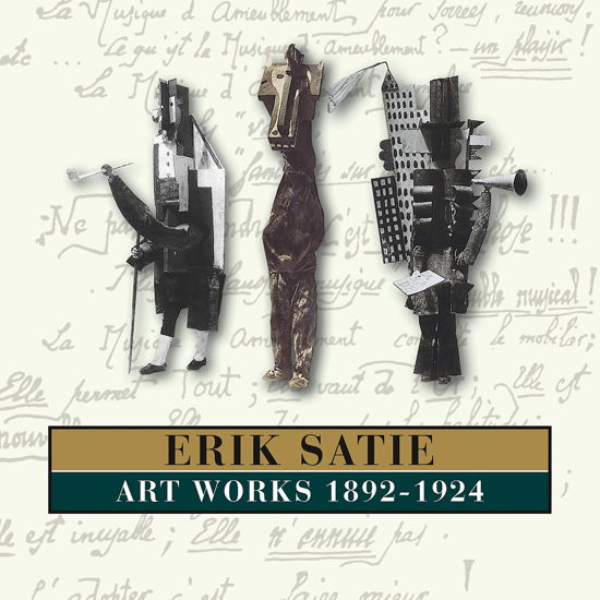 Art Works 1892-1924 - Erik Satie - Musik - LTM PUBLISHING LIMIT - 0708527230022 - 26 maj 2023