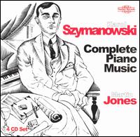 Karol Szymanowksi: Complete Piano Music - Martin Jones - Musiikki - NIMBUS RECORDS - 0710357175022 - 2018