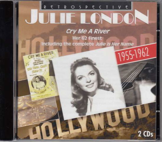 Cry Me A River - Julie London - Muziek - RETROSPECTIVE - 0710357430022 - 6 februari 2017