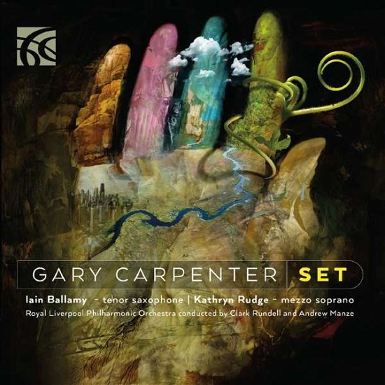 Cover for Ian Ballamy / Rlpo · Gary Carpenter: Set Concerto For Tenor Saxophone &amp; Orchestra (CD) (2019)