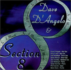 In a Minute - D'angelo,dave / Section 8 - Musik - Double Time Jazz - 0711527016022 - 28. marts 2000