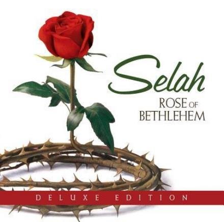 Cover for Selah · Rose of Bethlehem (CD) [Deluxe edition] (2016)