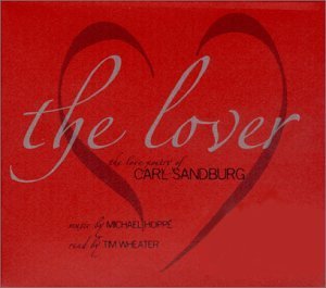 The Lover - Love Poetry Of Carl Sandburg - Michael Hoppe - Musiikki - SPRING HILL MUSIC - 0718795603022 - maanantai 5. maaliskuuta 2001