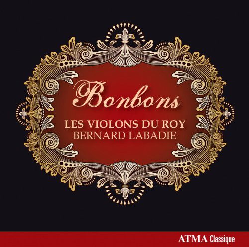 Cover for Les Violons Du Roy · Bonbons (CD) (2010)