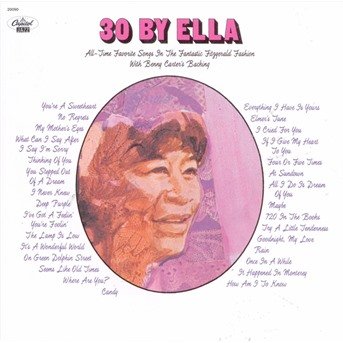 30 by Ella - Ella Fitzgerald - Música - EMI - 0724352009022 - 23 de febrero de 2004