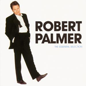 Cover for Robert Palmer · The Essential Selection (CD) (2000)