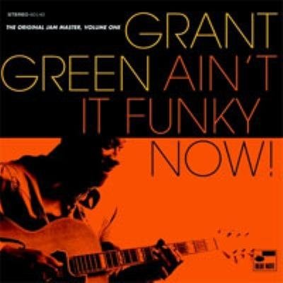 Cover for Grant Green · Ain't It Funky Now: Original Jam Master 1 (CD) (2005)