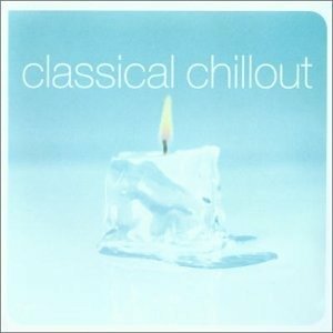 Cover for Various Artists · Classical Chillout (CD) (1901)