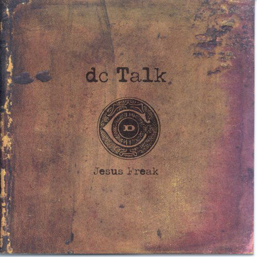 Cover for Dc Talk · Dc Talk-jesus Freak (CD) (2020)