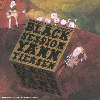 Black Sessions - Yann Tiersen - Music - EMI RECORDS - 0724384776022 - June 21, 2006