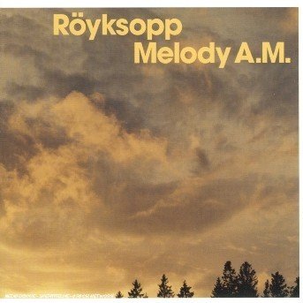 Melody A.M. - Royksopp - Musik - VIRGI - 0724385092022 - 4 mars 2002