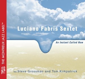 Cover for Luciano -Sextet- Fabris · An Instant Called Now (CD) (2014)