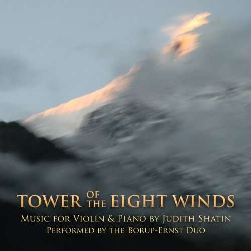 Cover for Shatin / Borup-ernst · Tower of the Eight Winds: Music for Violin &amp; Piano (CD) (2010)