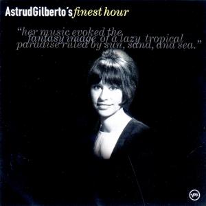 Finest Hour - Astrud Gilberto - Muziek - VERVE - 0731452079022 - 15 mei 2001