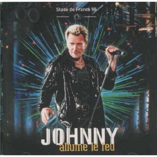 Allume Le Feu - Johnny Hallyday - Musik - UNIVERSAL - 0731453858022 - 23. juni 2011