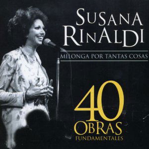 40 Obras Fundamentales - Susana Rinaldi - Musik - UNIVERSAL - 0731454260022 - 20. januar 2004