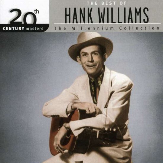 Best Of/20th Century - Hank Williams - Musique - COUNTRY - 0731454666022 - 19 octobre 1999