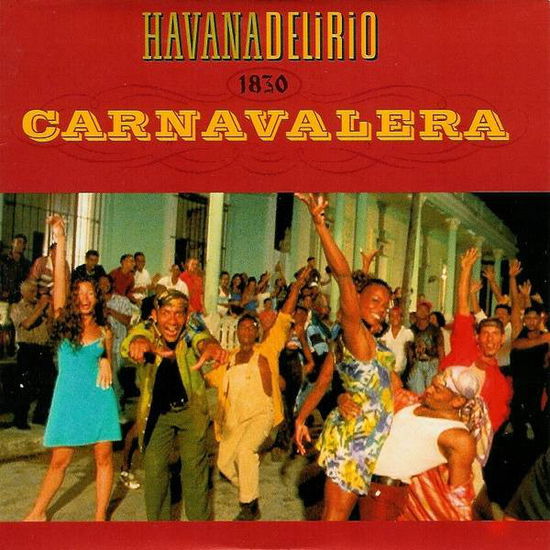 Carnavalera - Havana Delirio - Música - Island - 0731457230022 - 