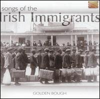Cover for Golden Bough · Songs Of The Irish Immigrants (CD) (2004)