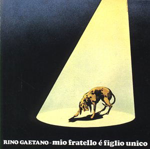 Cover for Rino Gaetano · Mio Fratello E' Figlio Unico (CD) (2000)