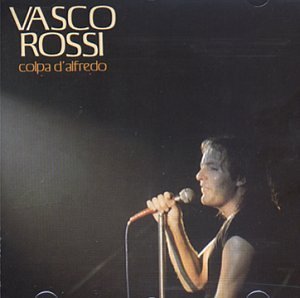 Colpa D'alfredo - Vasco Rossi - Musique - RICORDI - 0743215840022 - 5 juillet 1993