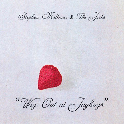 Cover for Malkmus, Stephen &amp; the Jicks · Wig out at Jag Bags (CD) (2020)