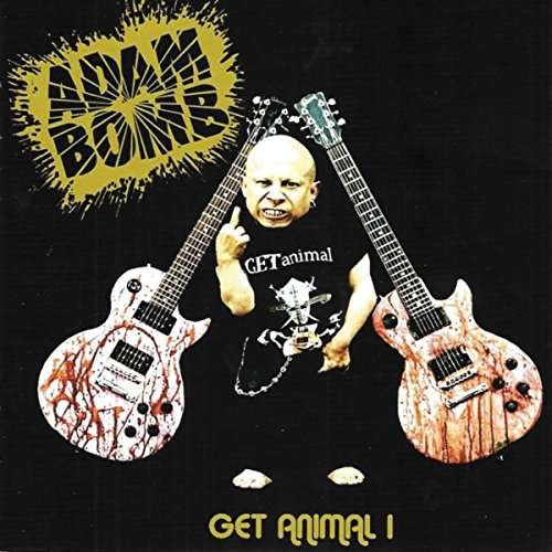 Get Animal I - Adam Bomb - Musik - MVD - 0747014470022 - 7. juli 2017