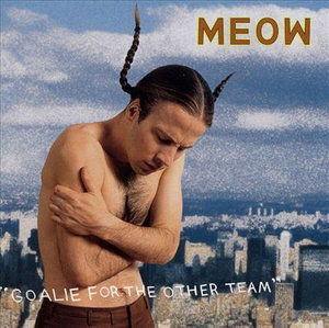 Cover for Meow · Goalie For The Other Team (CD) (2016)