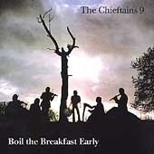 Cover for Chieftains · Boil Breakfast Early V.9 (CD) (2011)
