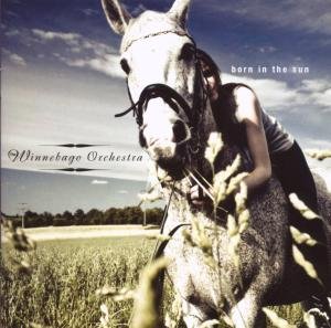 Cover for Winnebago Orchestra · Born In The Sun (CD) (2007)