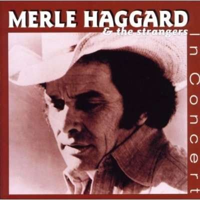 Cover for Merle Haggard · In Concert (CD) (2010)