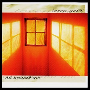 All Around Me - Loren Gold - Muziek - GEMSU - 0753223101022 - 29 juli 2003