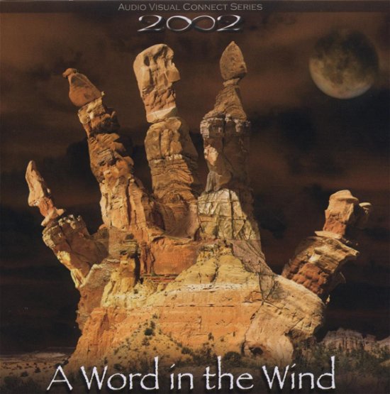 Cover for 2002 · Word in the Wind (CD) (2009)
