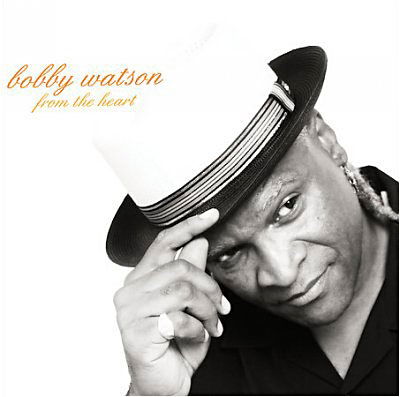 From the Heart - Bobby Watson - Musiikki - JAZZ - 0753957213022 - torstai 10. huhtikuuta 2008