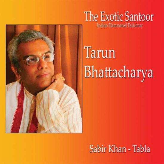 Cover for Bhattacharya,tarun / Khan,sabir · The Exotic Santoor-Bhattacharya,Tarun / Khan,Sabir (CD) (2017)