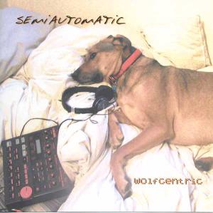 Cover for Semiautomatic · Wolfcentric (CD) (2003)